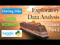 Huong Dan Exploratory Data Analysis - Phan Tich Kham Pha Du Lieu Kaggle Project Titanic Phan 2