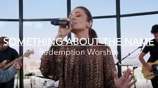 something about the name redemption worship