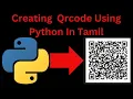 How to create Qrcode using Python in Tamil