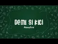 Lagu Atmosfera - Demi Si Kici (Lirik Video)