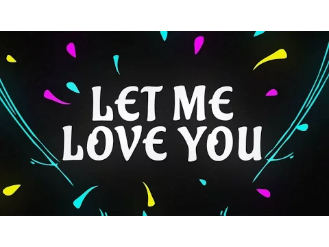 Download MP3 DJ Snake ft. Justin Bieber - Let Me Love You [Lyric Video]