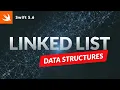Linked List - data structures in Swift