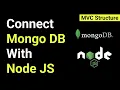 How to Connect Mongo DB with Node JS 2025 in C Architecture Node JS integrate Mongo DB Database