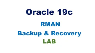 RMAN Backup Recovery Tutorial LAB