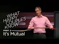 What Happy Couples Know Part 2 Its Mutual Andy Stanley