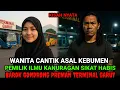 Download Lagu KISAH NYATA ❗ WANITA CANTIK ASAL KEBUMEN LUMPUHKAN BAROK GONDRONG RAJA PREMAN TERMINAL GARUT