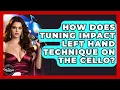 Download Lagu How Does Tuning Impact Left Hand Technique On The Cello? - The Musician Encyclopedia