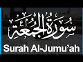 Download Lagu Surah Al-Jumu'ah (Friday) | By Sheikh Abdur-Rahman As-Sudais | Full With Arabic Text |62-سورۃ الجمعۃ