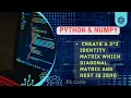 create a 3 3 identity matrix whit diagonal matrix and rest is zero Learn python tutorials