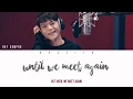 Download Lagu Boy Sompob - Until We Meet Again (พบเพื่อจาก รักเพื่อลา) Ost. UWMA [Easy Lyric + Engsub]