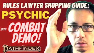 The PSYCHIC class for Pathfinder 2e Deep Dive Combat Demo Rules Lawyer
