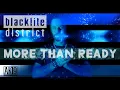 Download Lagu Blacklite District - More Than Ready