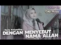 Download Lagu DENGAN MENYEBUT NAMA ALLAH - NOVIA KOLOPAKING | COVER BY DILLA NOVERA