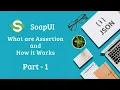 SOAPUI Beginners Tutorial What are Assertion - Part 1 How to Work Assertions in SOAPUI