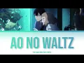 Download Lagu 「Ao No Waltz (蒼のワルツ) - Eve」KAN/ENG/ROMAJI LYRICS (Josee, the Tiger and the Fish)