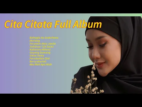 Download MP3 Cita Citata - Full Album 2023- Bahagia Itu Sederhana  2023 [HD] Audio