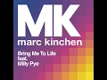 Bring Me to Life (feat. Milly Pye) - MK