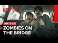 Lagu A Family is Ambushed by Zombies on a Bridge | Outside | Netflix Philippines