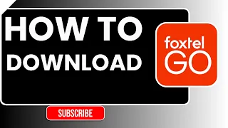 How to Download Foxtel Go Step-by-Step Installation Guide 2026