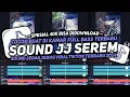 Download Lagu DJ SOUND JJ SEREM V18 FULL BASS GACOR KANE COCOK BUAT DI KAMAR MENGKANE VIRAL TIKTOK TERBARU 2024🎧