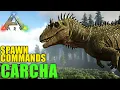 Ark CARCHARODONTOSAURUS spawn commands