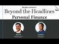 Beyond the Headlines Personal Finance