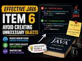 Effective Java Item 6 Avoid Creating Unnecessary Objects
