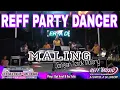 MALING BY VOCL LIZA REFF PARTY DANCER