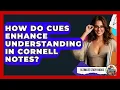 How Do Cues Enhance Understanding In Cornell Notes - Ultimate Study Hacks