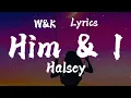 Download Lagu G - eazy \u0026 Halsey - Him and I (Lyrics) w\u0026k