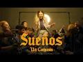 Un Corazon - Suenos clip