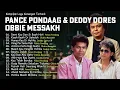 Download Lagu Kompilasi Lagu Kenangan Pance Pondaag, Deddy Dores \u0026 Obbie Messakh | Nostalgia Lagu Cinta Abadi