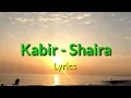 Download Lagu Kabir - Shaira (Lyrics)