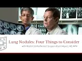 Lung Nodules Four Things to Consider with Bryan Meyers MD MPH