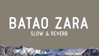 batao zara slow u0026 reverb darshan raval music suno