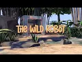 Download Lagu The Wild Robot MP3