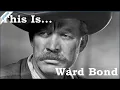 This Is Ward Bond