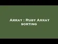 Array Ruby Array sorting