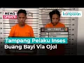Tampang Kakak-Adik yang Buang Bayi Hasil Hubungan Inses Lewat Ojol