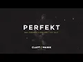 RAF CAMORA x SOFIANE Type Beat 2018 - PERFEKT | prod. Claptomanik