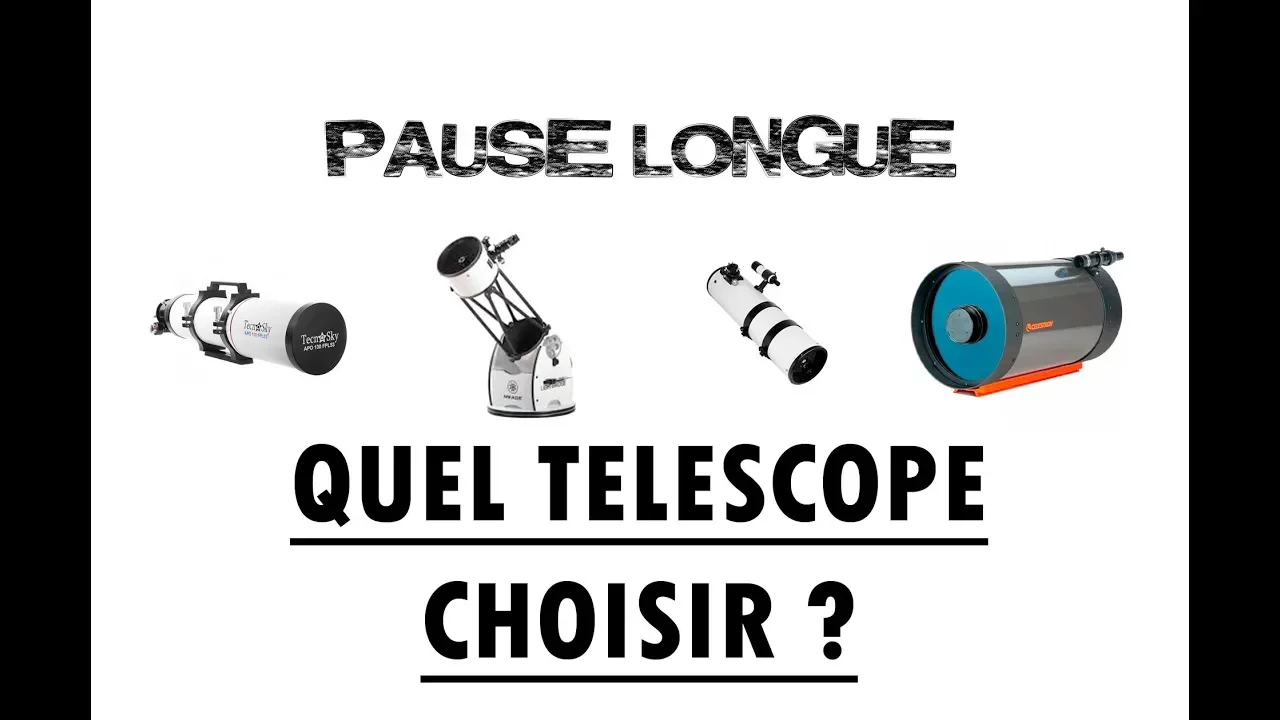 QUEL TELESCOPE CHOISIR ?