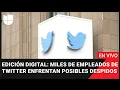 Live Thousands of Twitter employees are being laid off en masse via email