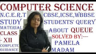 Class-XII COMPUTER SCIENCE Queue in Python Programming Language NCERT syllabus CBSE DataStructure