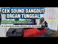Lagu Cek Sound Dangdut Orgen Tunggal [ Instrumen Full HD Audio Bass ] Berasa Lagi Tes Alat Sound Hajatan