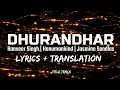 Lagu Dhurandhar - Title Track (Punjabi Lyrics +Translation) | Ranveer Singh Ft.Hanumankind