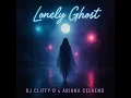 Download Lagu DJ Cliffy D x Ariana Celaeno - Lonely Ghost