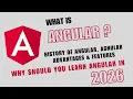 What is Angular Basic History Advantages Why Companies Want Angular Developers in 2026