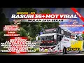 VIRAL‼️SHARE KD BASURI 36+ NOT SEKAR STYLE😎🤙NOPW! FULL NADA BARU! CANDU CUY!😋|| BUSSID V3.7.1-V4.4.1