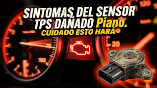 SINTOMAS DEL SENSOR TPS DAÑADO o DEFECTUOSO🔥ESTO HARÁ TU CARRO🔥
