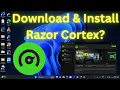 How to Download Install Razor Cortex in Windows 11
